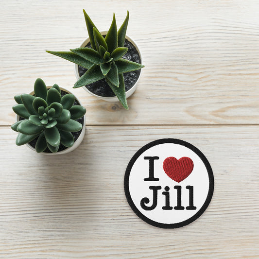 I Love Jill Embroidered Patches