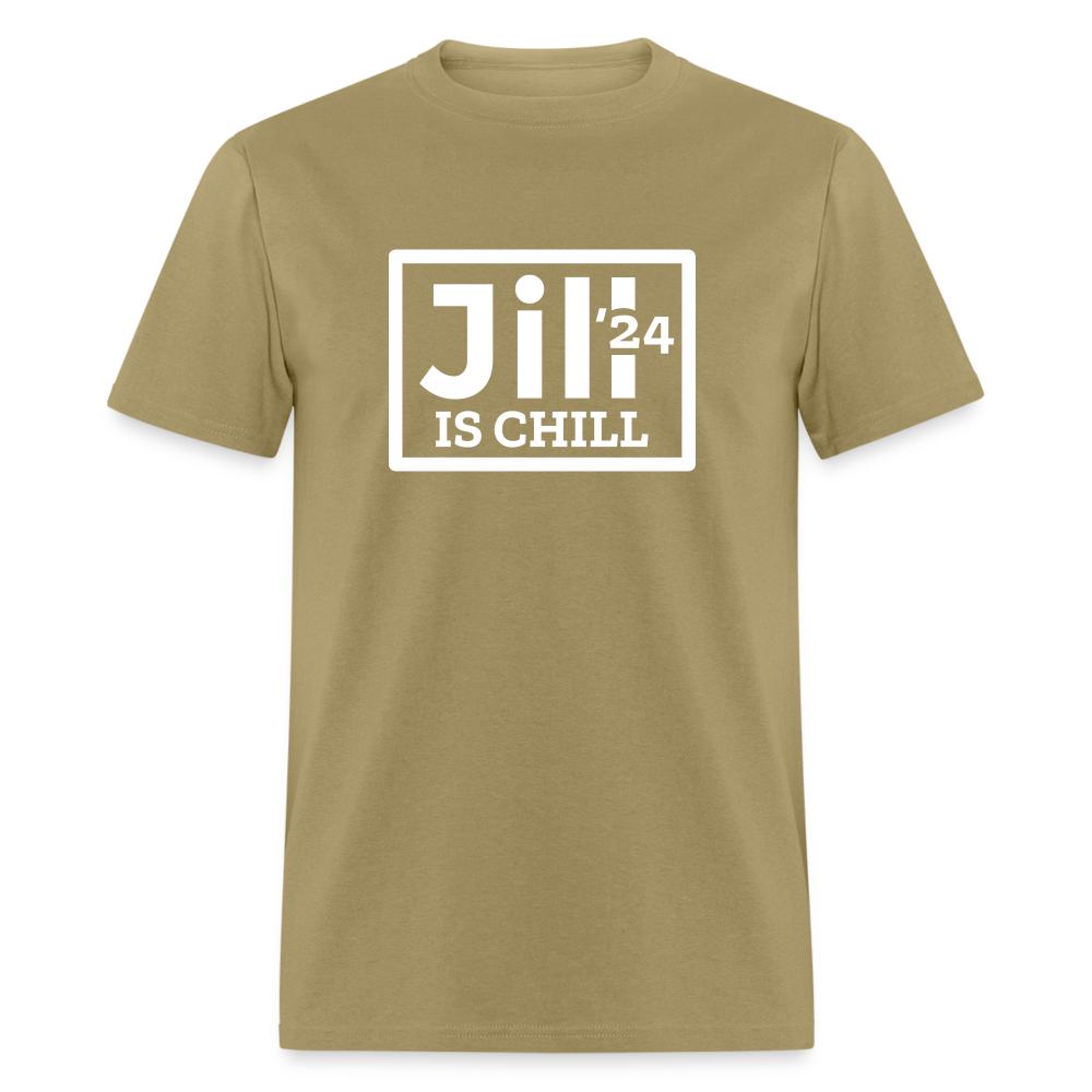 Jill is Chill Unisex Classic T-Shirt - khaki