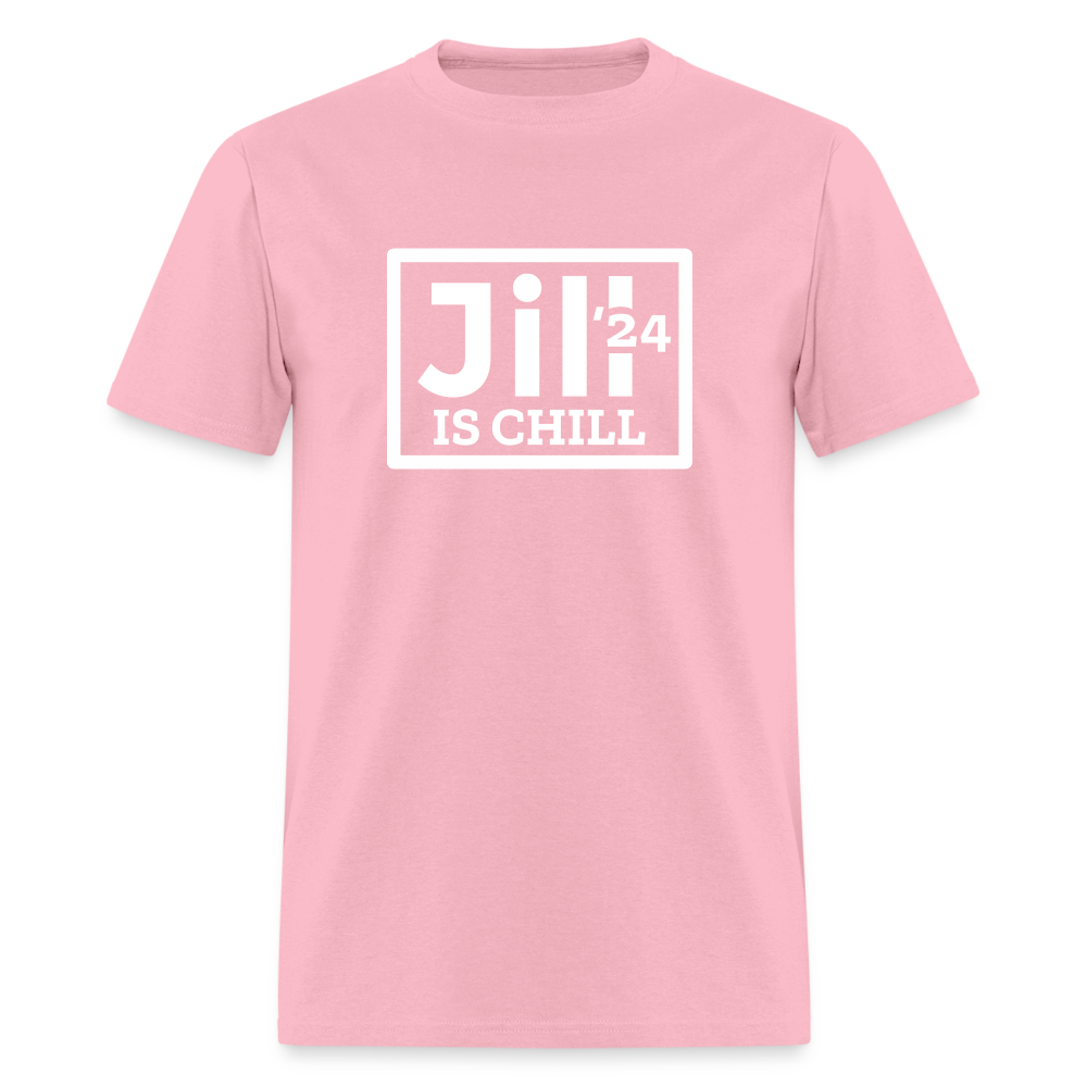 Jill is Chill Unisex Classic T-Shirt - pink