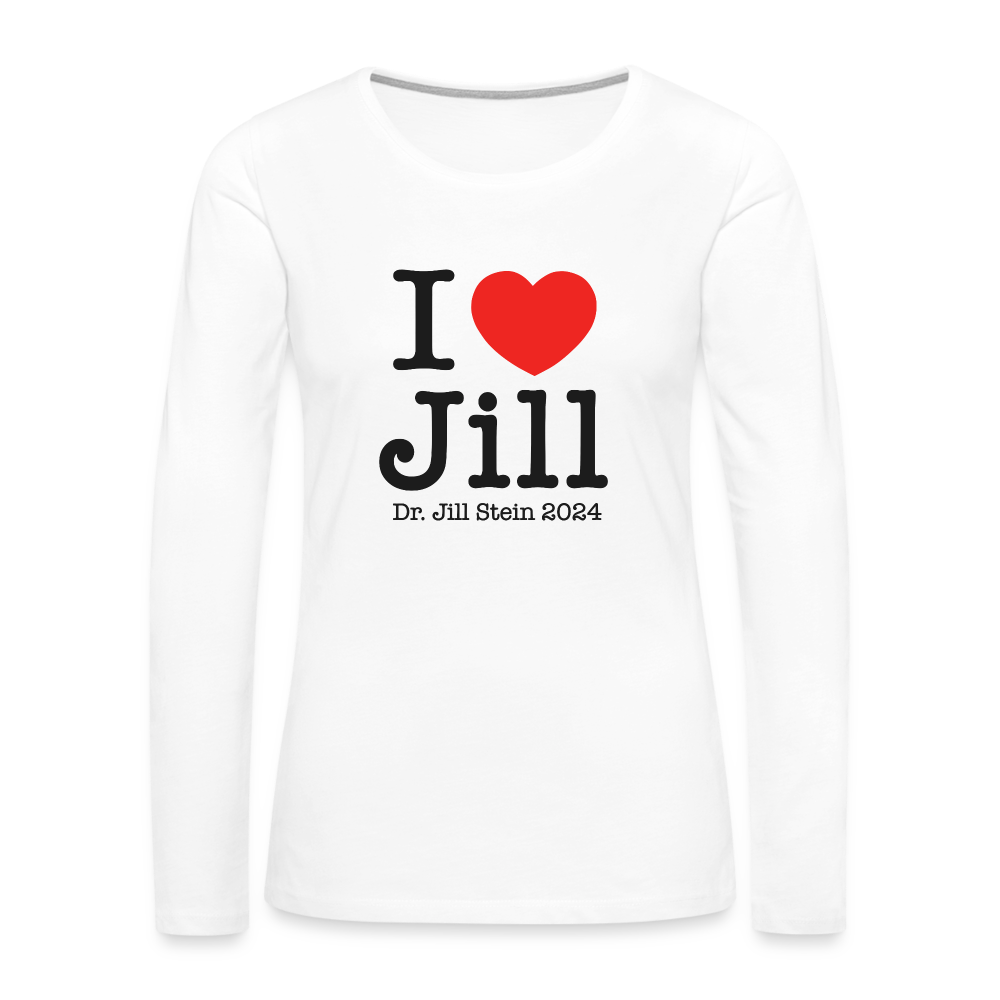 I Love Jill Women's Premium Long Sleeve T-Shirt - white