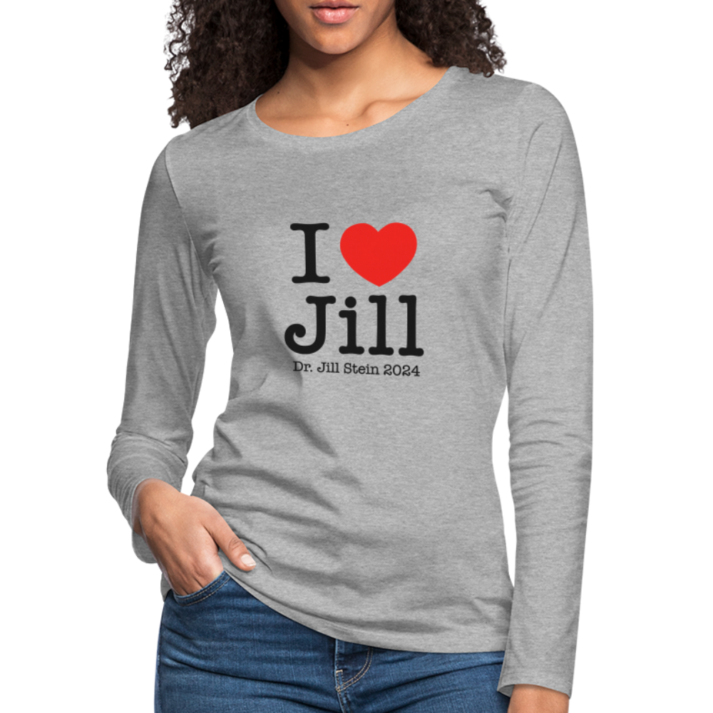 I Love Jill Women's Premium Long Sleeve T-Shirt - heather gray