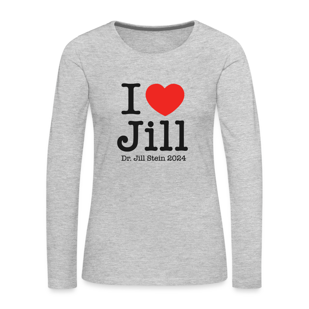 I Love Jill Women's Premium Long Sleeve T-Shirt - heather gray