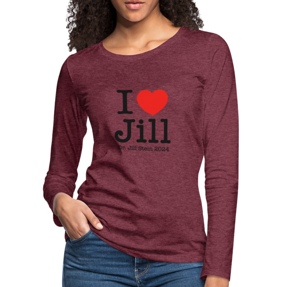 I Love Jill Women's Premium Long Sleeve T-Shirt - heather burgundy