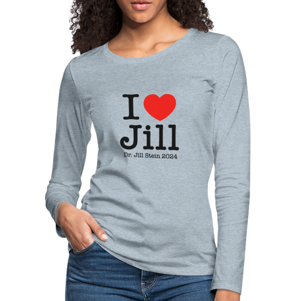 I Love Jill Women's Premium Long Sleeve T-Shirt - heather ice blue